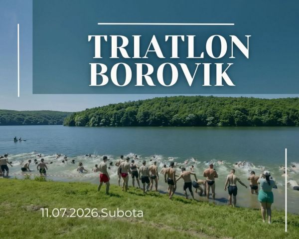 Ovogodi&scaron;nje izdanje Triatlona Borovik 11. srpnja 2026. na jezeru Borovik