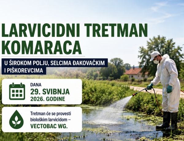 Larvicidni tretman komaraca u &Scaron;irokom Polju, Selcima Đakovačkim i Pi&scaron;korevcima