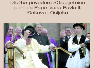 Izložba povodom 20. obljetnice pohoda pape Ivana Pavla II.