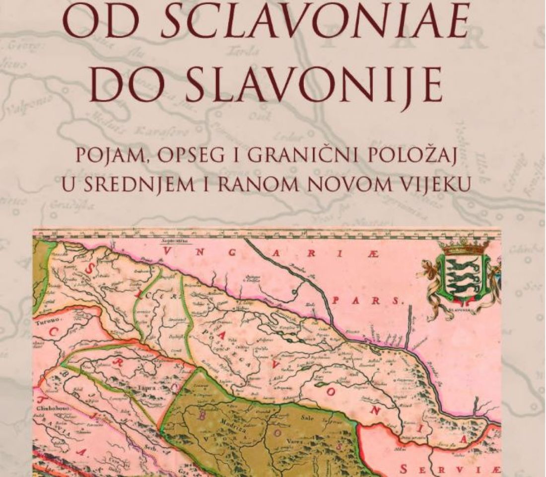 Promocija zbornika „Od 'Sclavoniae' do Slavonije. Pojam, opseg i granični položaj u srednjem i ranom novom vijeku“