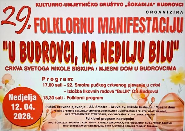 [NAJAVA] 29. folklorna manifestacija "U Budrovci, na Nedilju bilu"