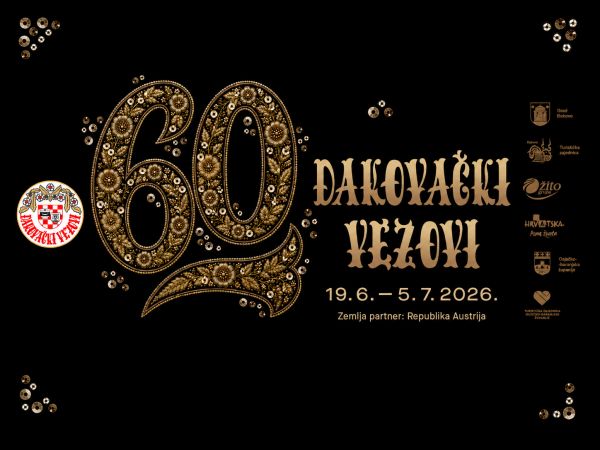 [PROGRAM] 60. Đakovački vezovi &ndash; Jubilej tradicije, folklora i kulturne ba&scaron;tine Hrvatske