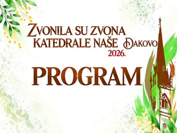 „Zvonila su zvona katedrale naše“ – program događanja