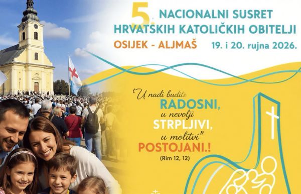 Peti nacionalni susret hrvatskih katoličkih obitelji Osijek i Aljma&scaron;, 19.&ndash;20. rujna 2026.