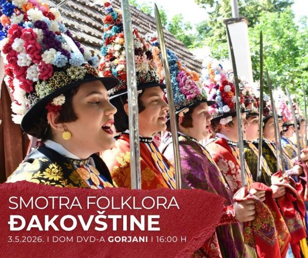 [NAJAVA] Smotra folklora Đakov&scaron;tine